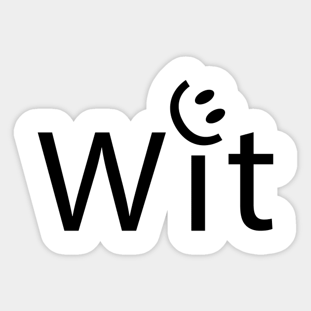 Wit being witty typography design Sticker by CRE4T1V1TY